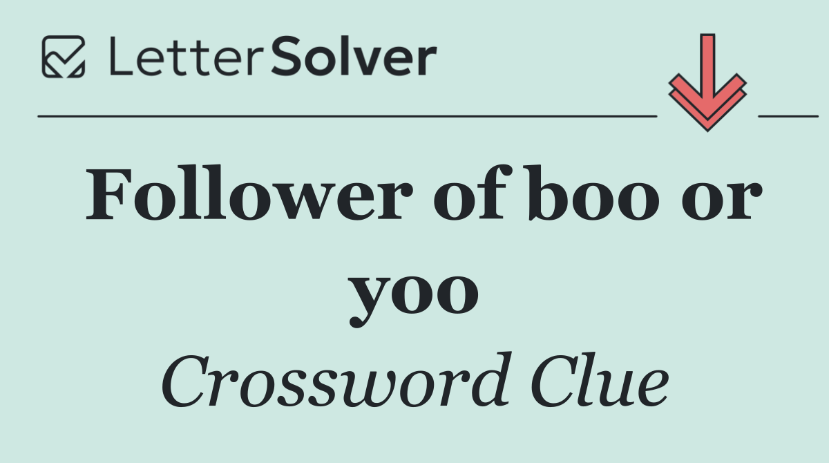 Follower of boo or yoo