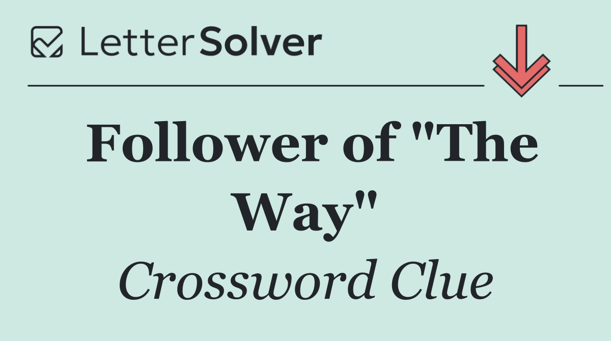 Follower of "The Way"