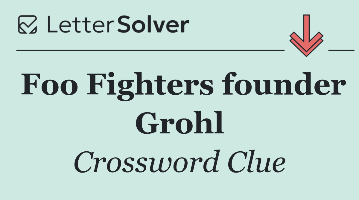 Foo Fighters founder Grohl