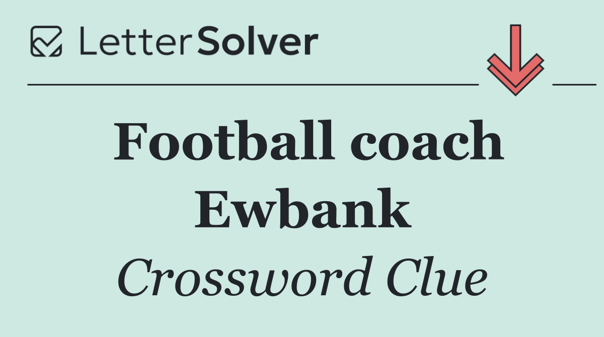 Football coach Ewbank