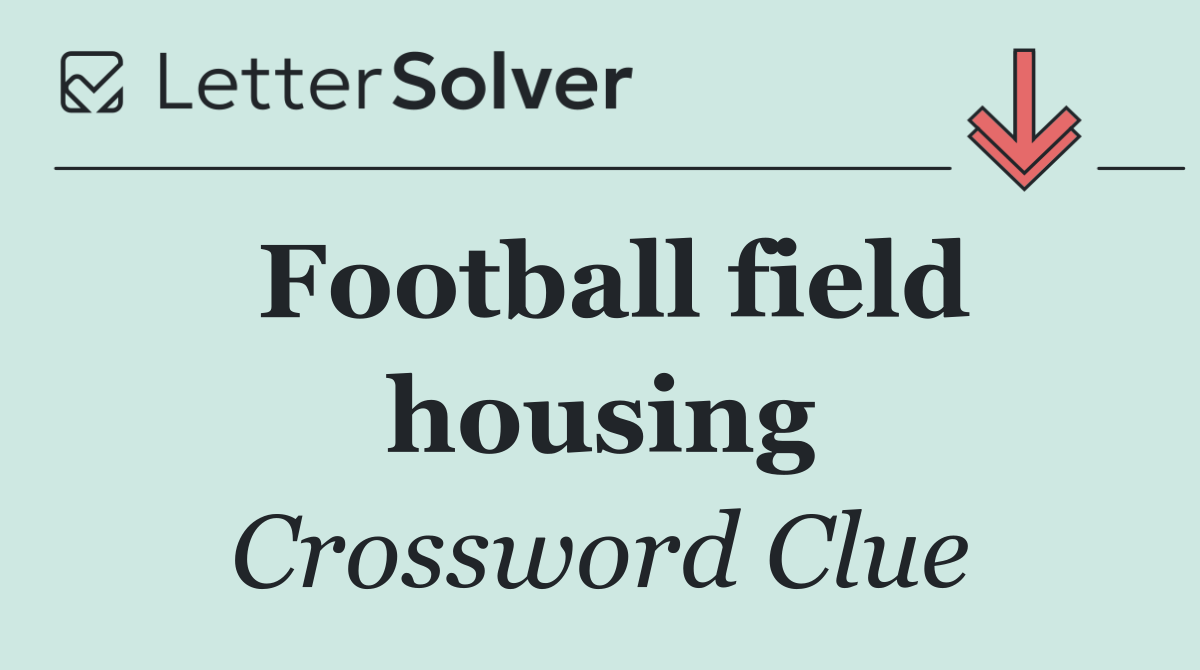 Football field housing