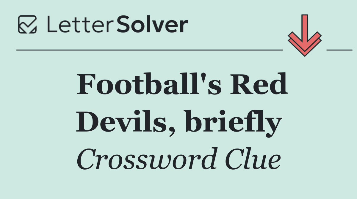 Football's Red Devils, briefly