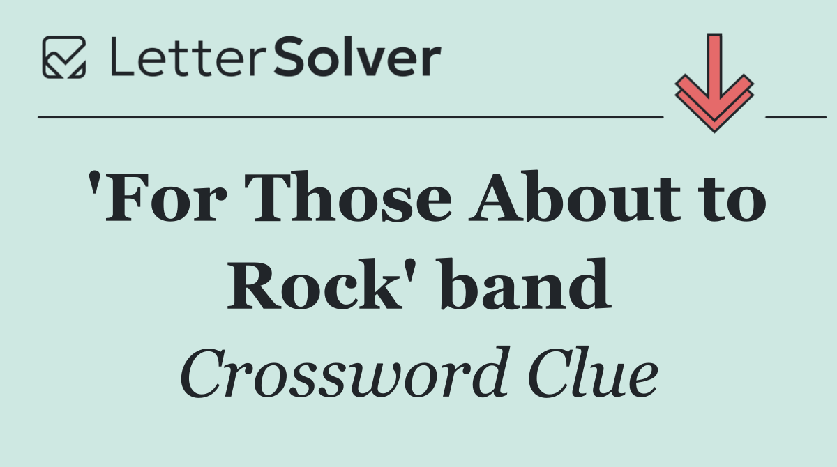 'For Those About to Rock' band