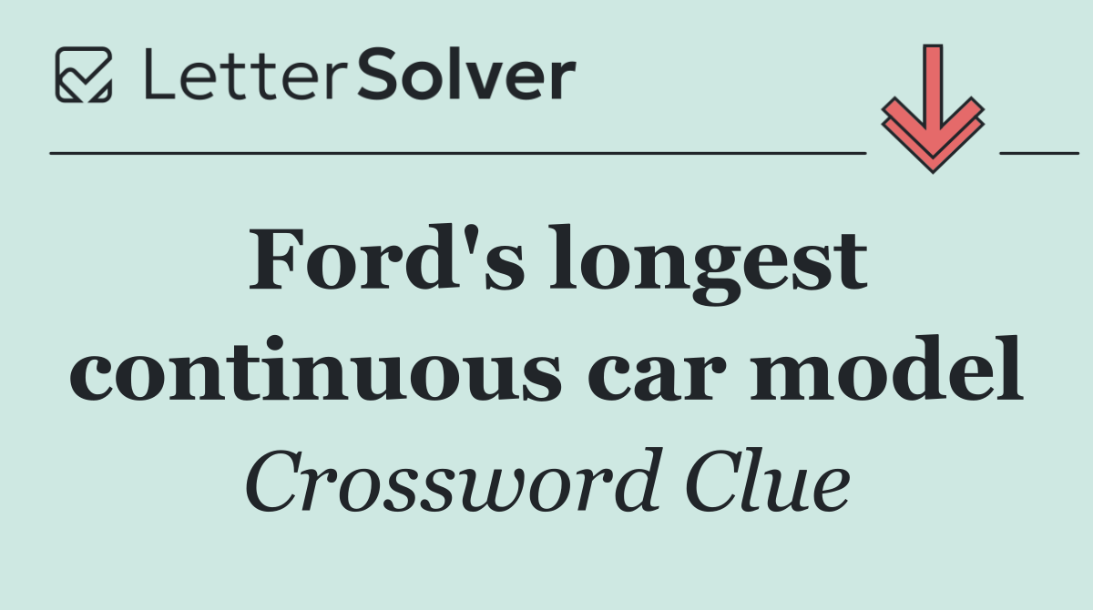 Ford's longest continuous car model
