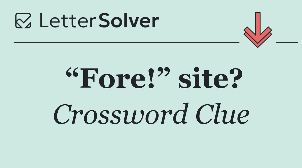 “Fore!” site?