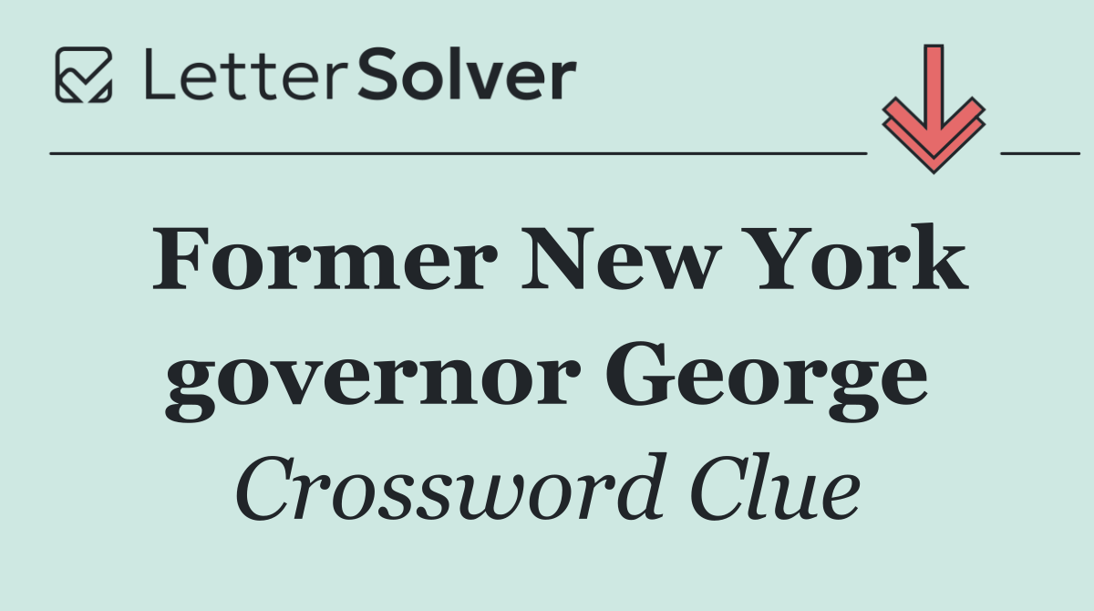Former New York governor George