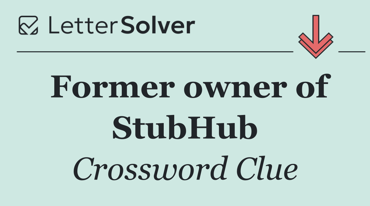 Former owner of StubHub