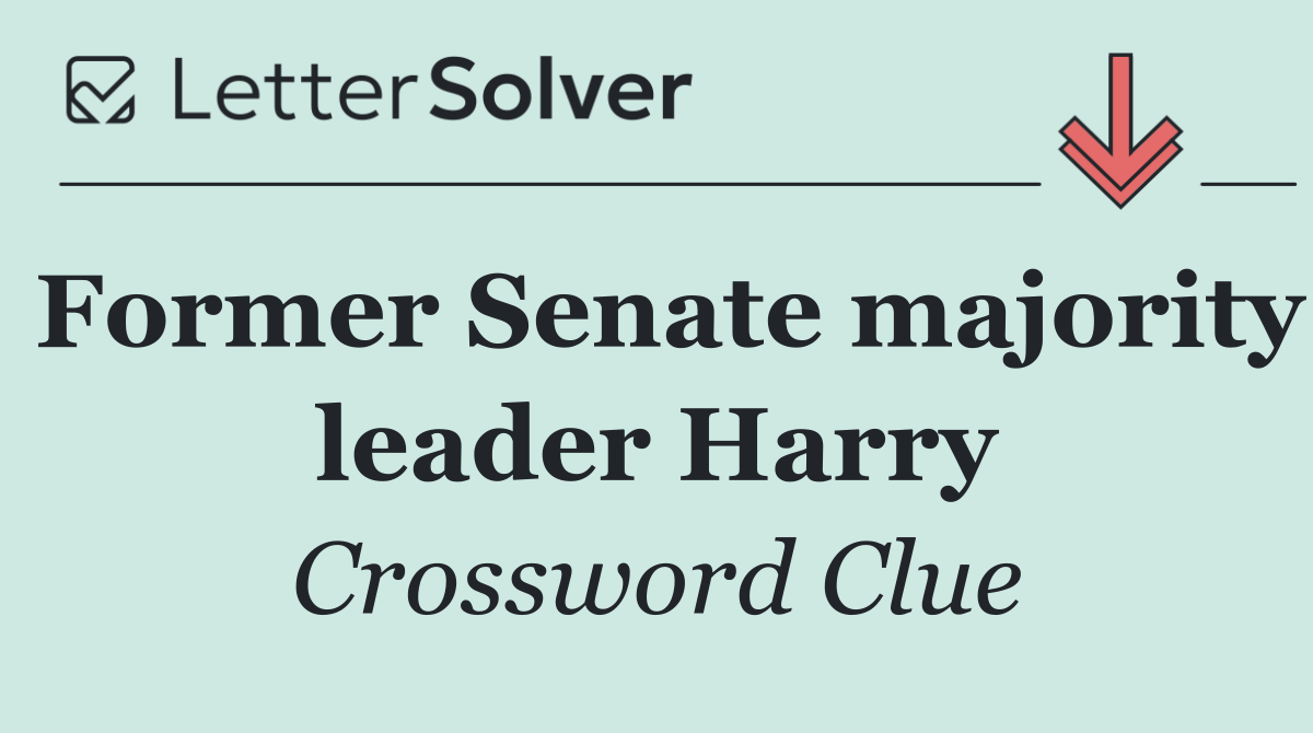 Former Senate majority leader Harry