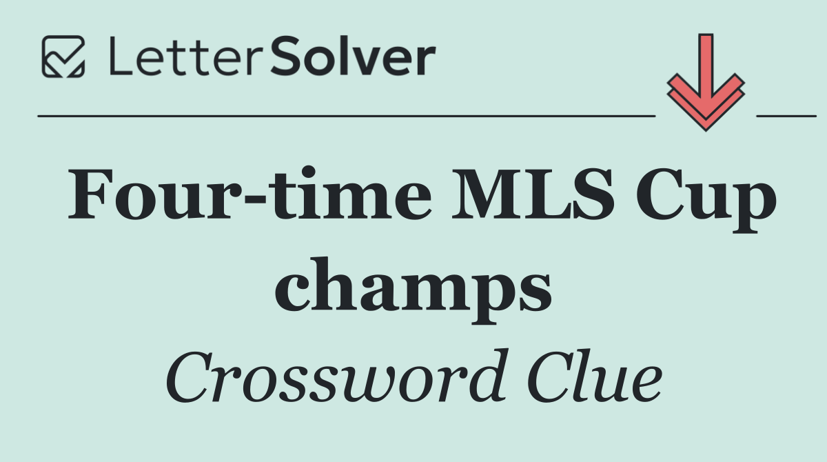Four time MLS Cup champs