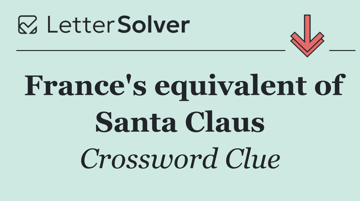 France's equivalent of Santa Claus