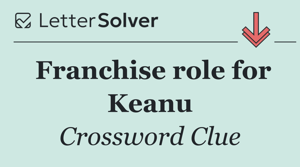 Franchise role for Keanu