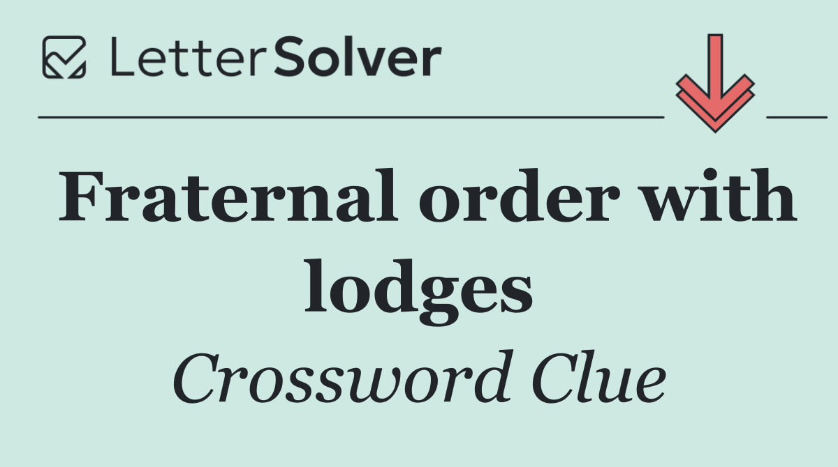 Fraternal order with lodges