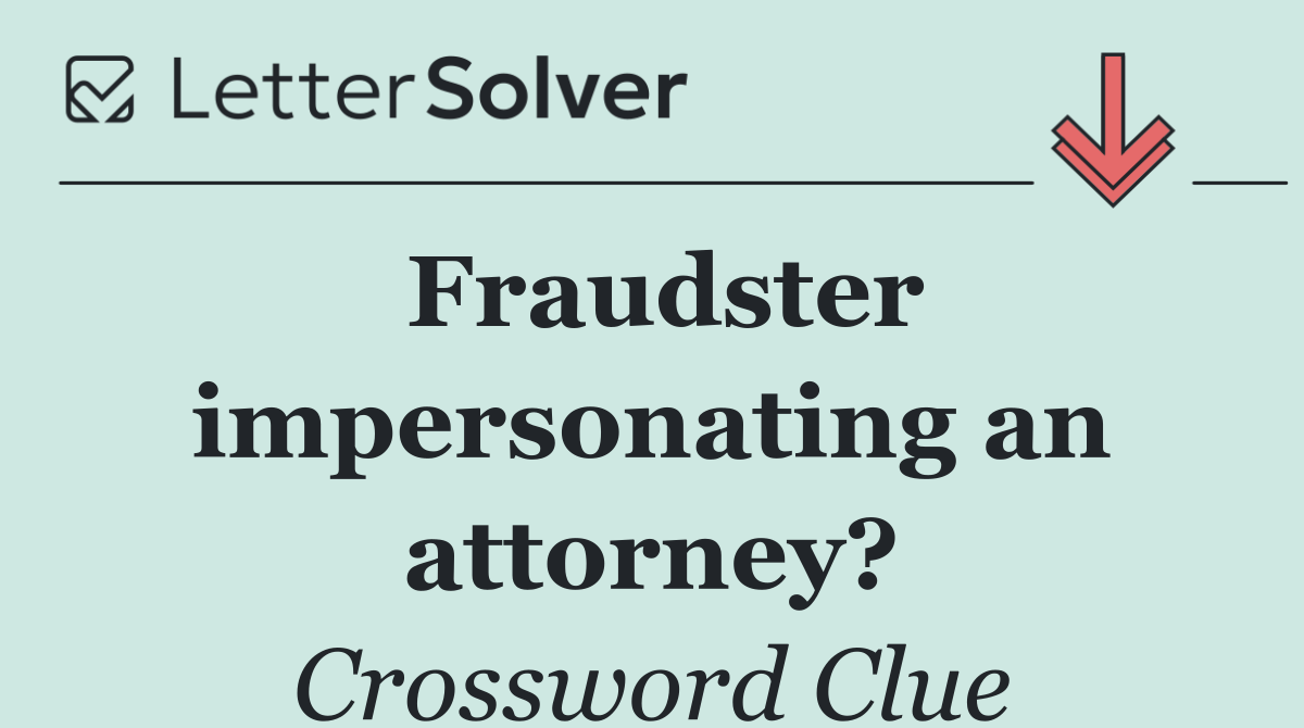 Fraudster impersonating an attorney?