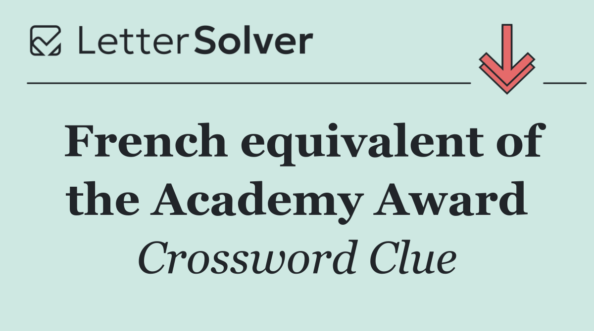 French equivalent of the Academy Award