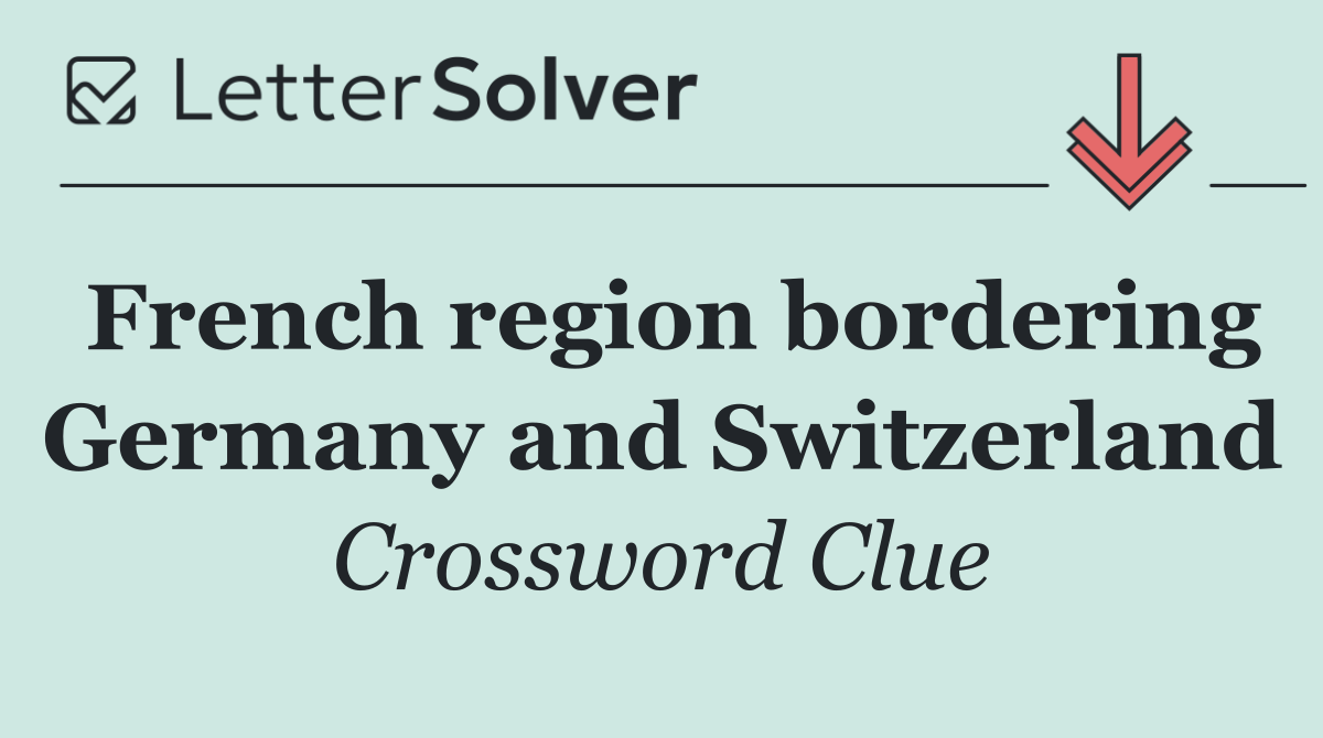 French region bordering Germany and Switzerland