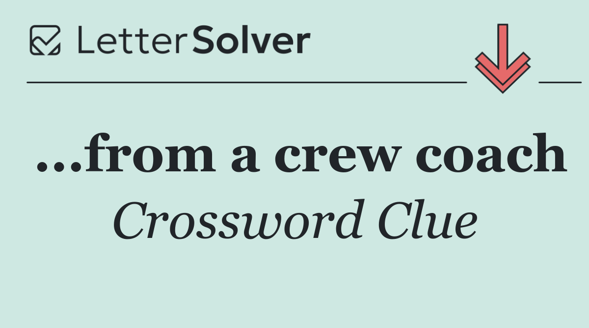 ...from a crew coach