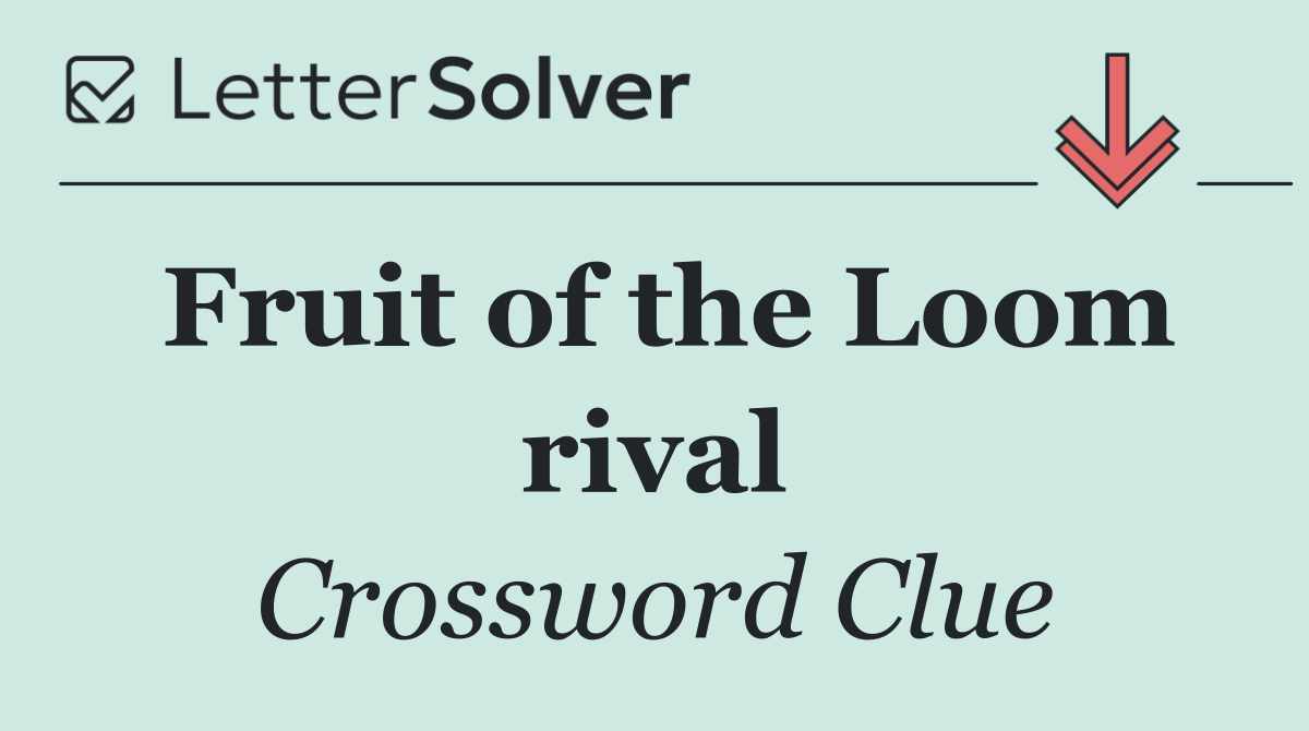 Fruit of the Loom rival