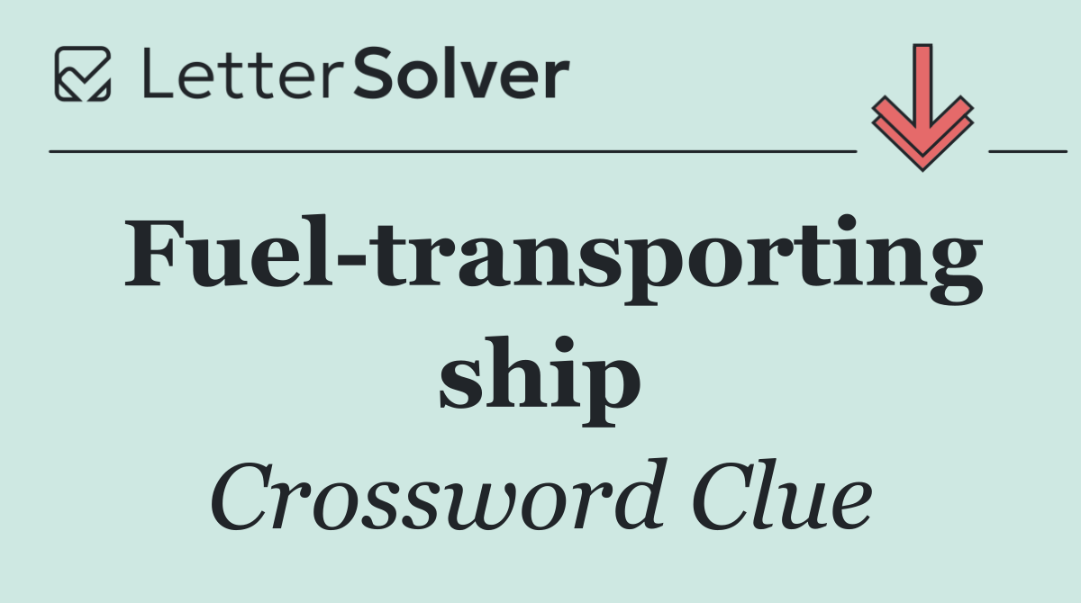 Fuel transporting ship