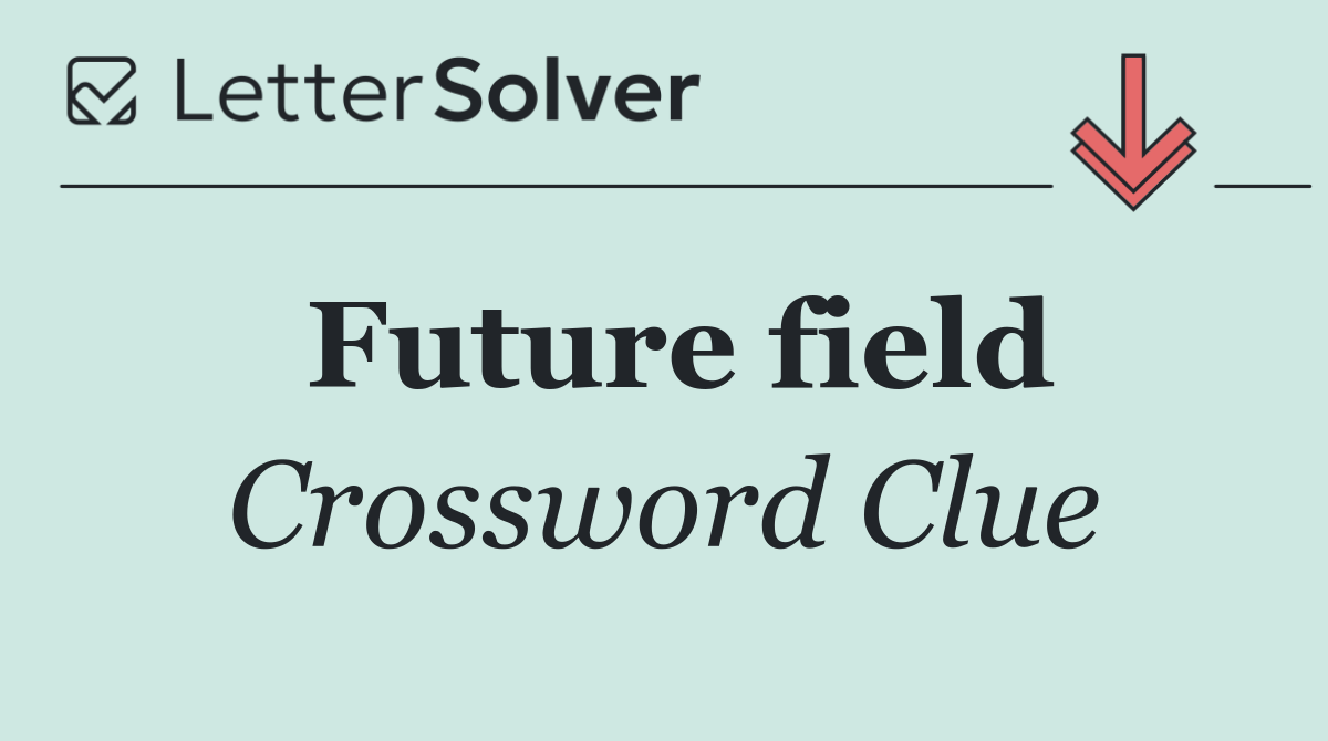 Future field