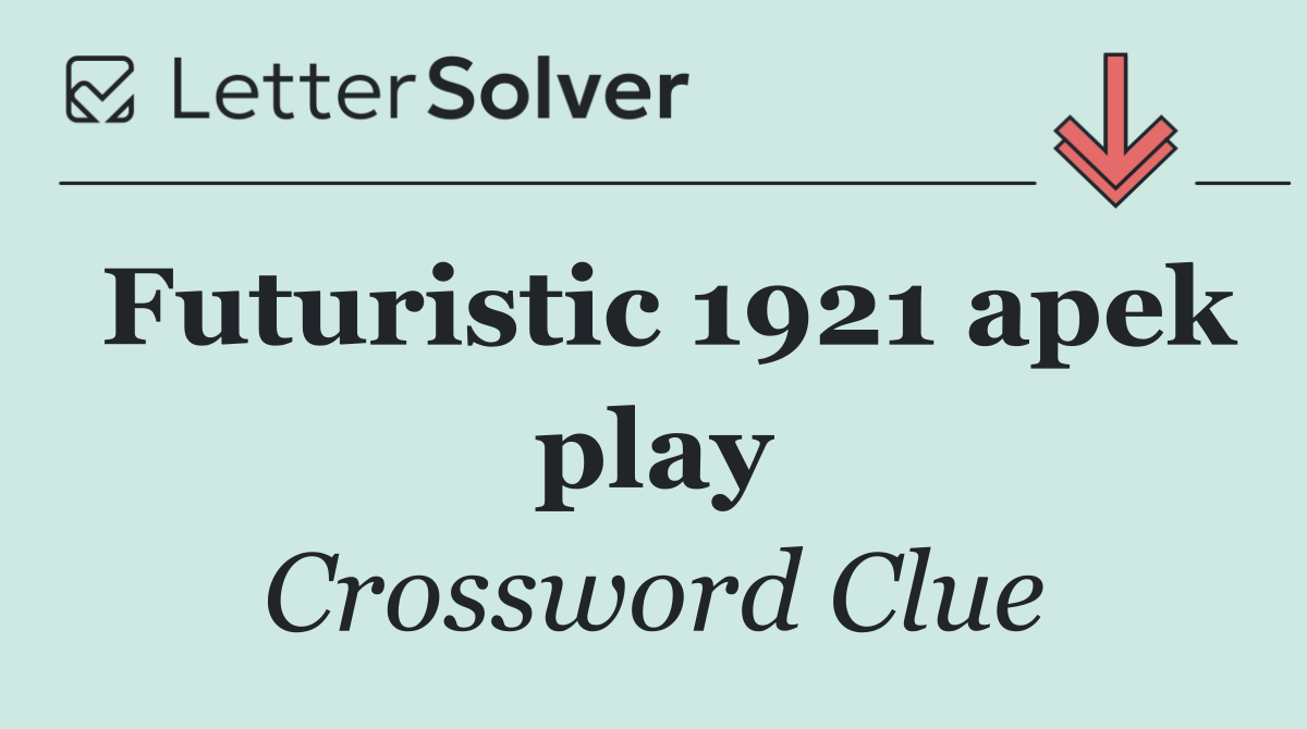 Futuristic 1921 apek play