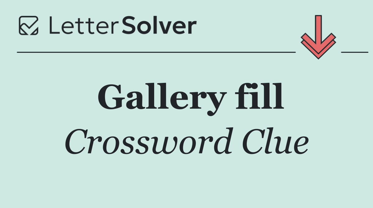 Gallery fill