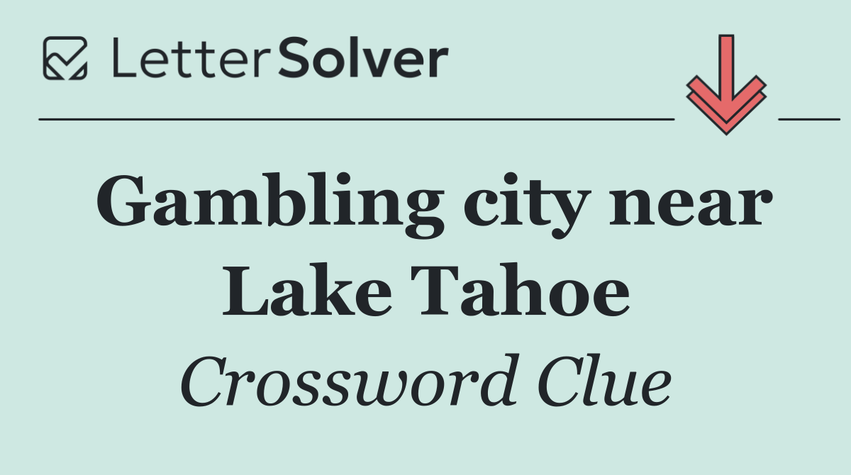 Gambling city near Lake Tahoe