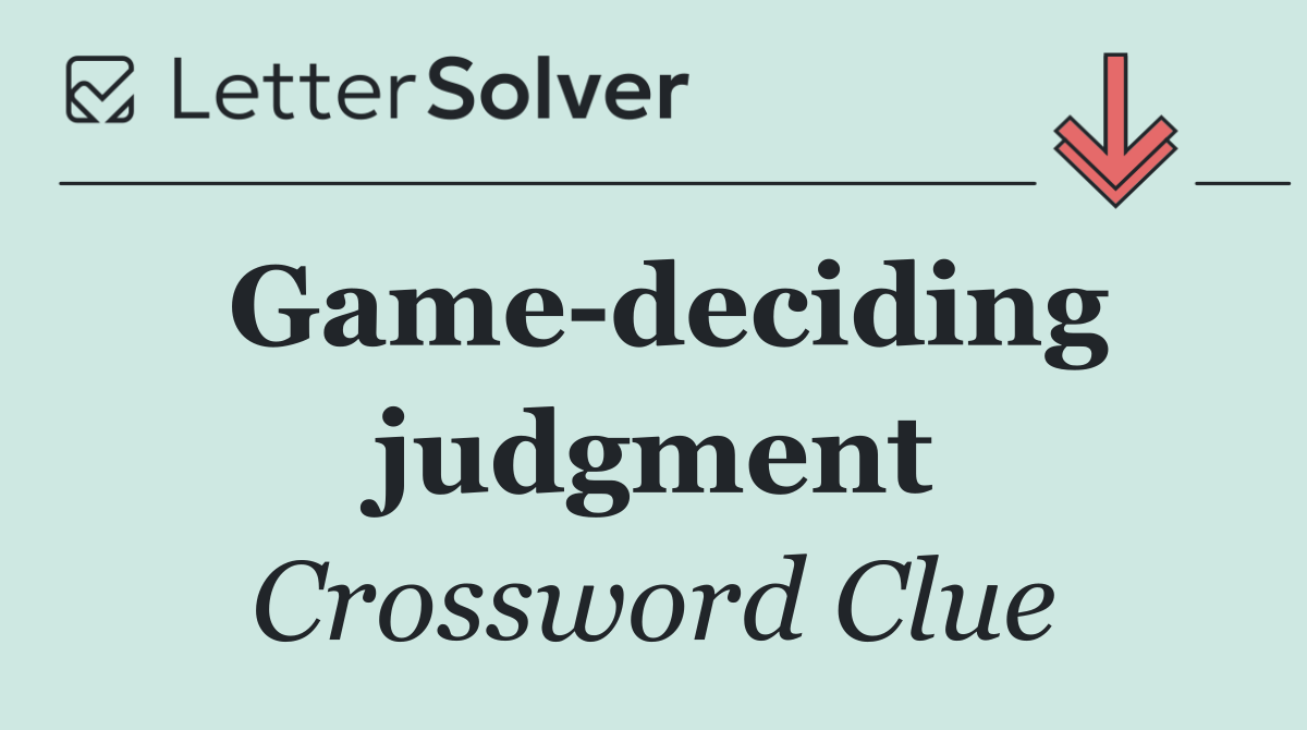 Game deciding judgment