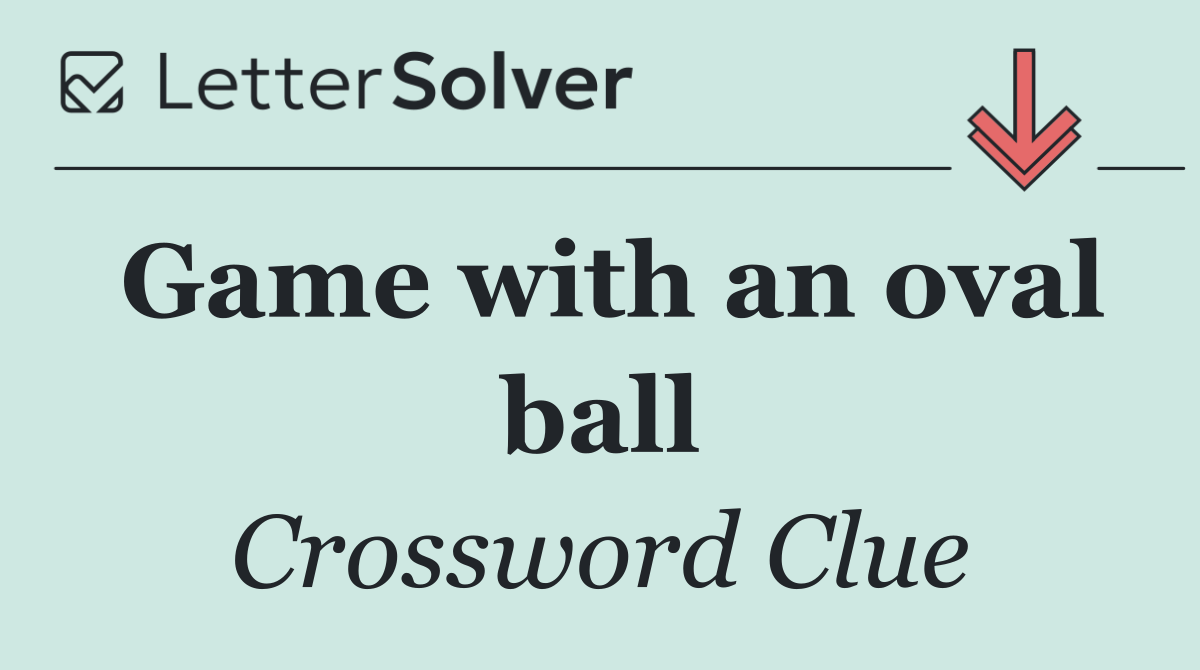 Game with an oval ball