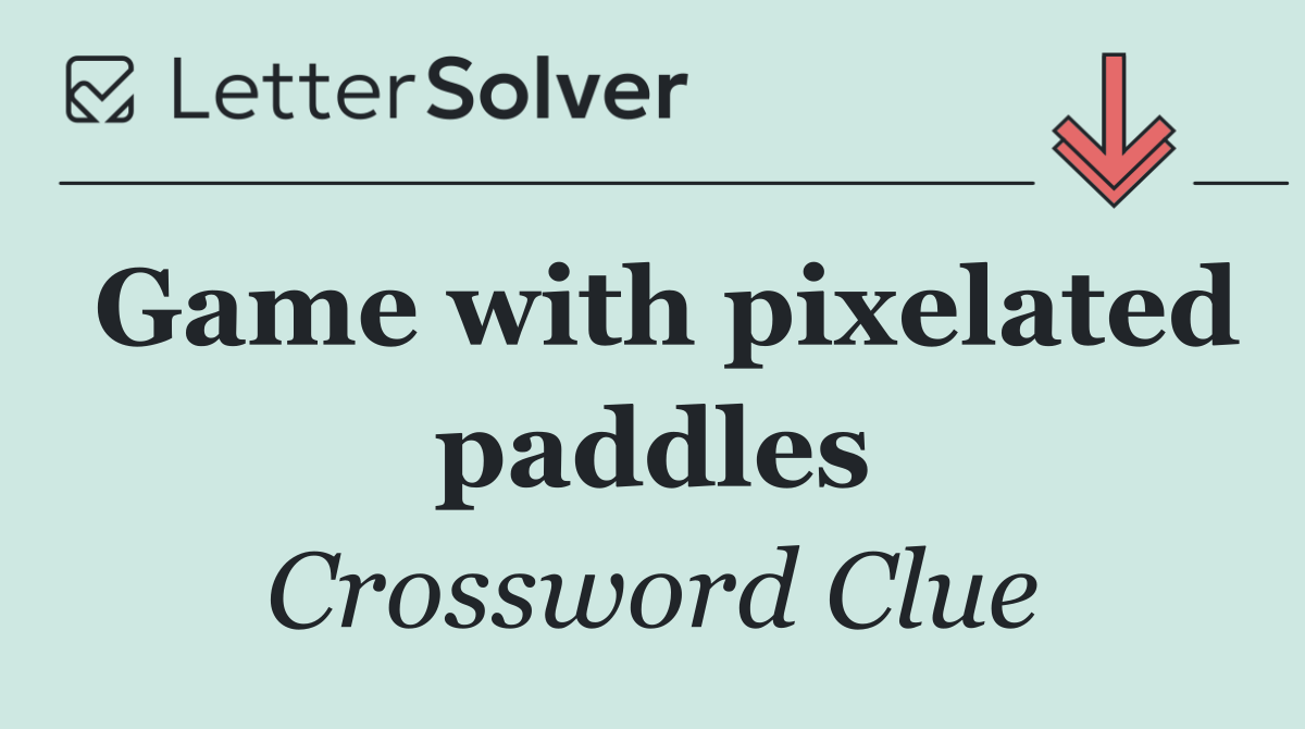 Game with pixelated paddles