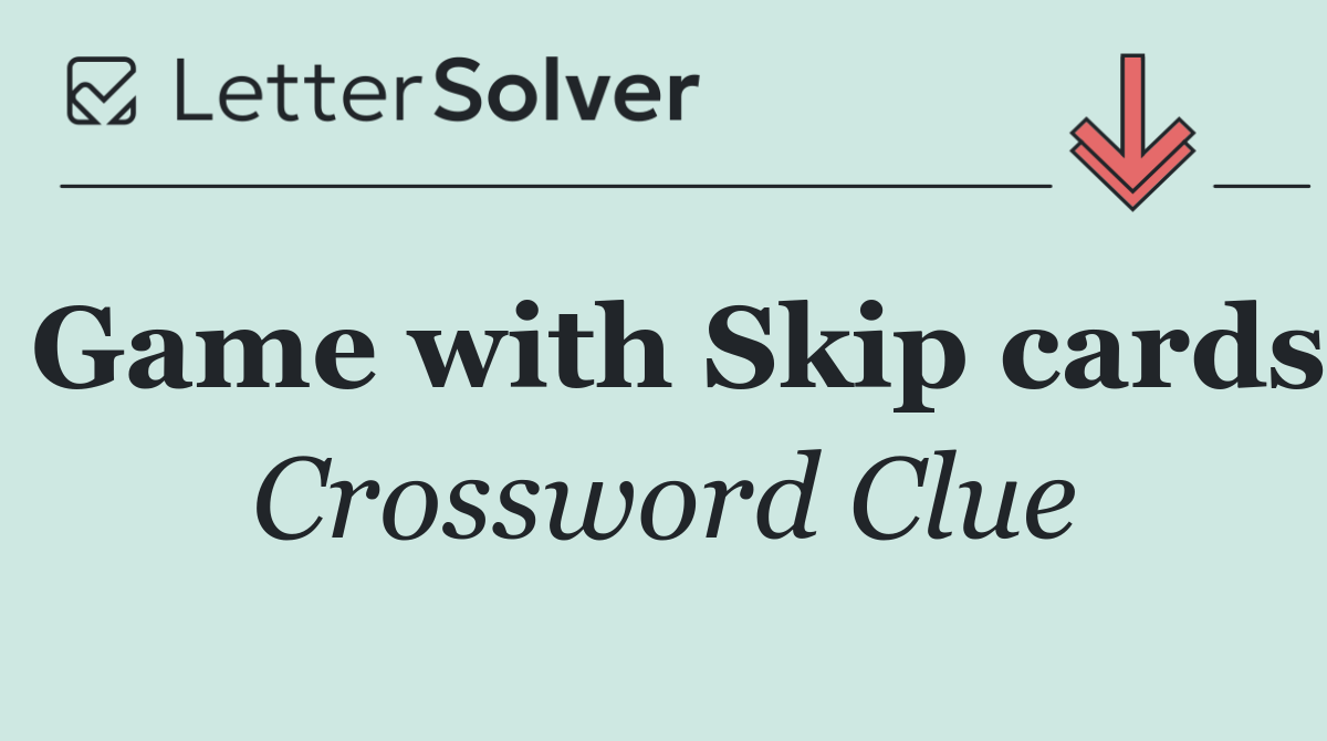 Game with Skip cards
