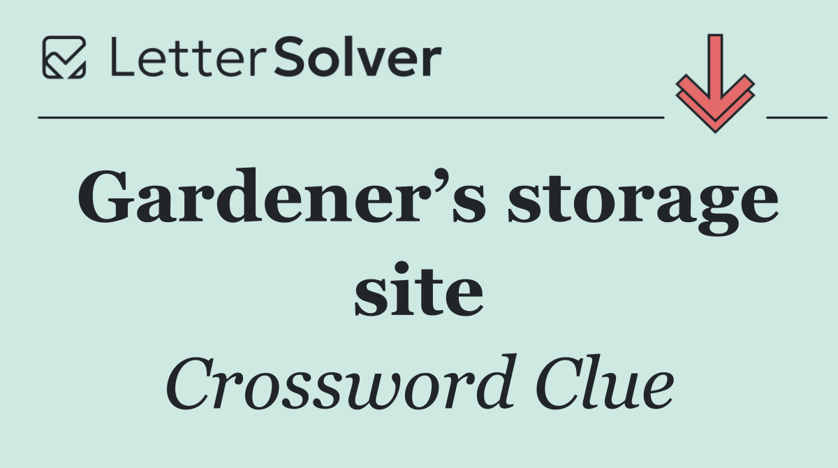 Gardener’s storage site