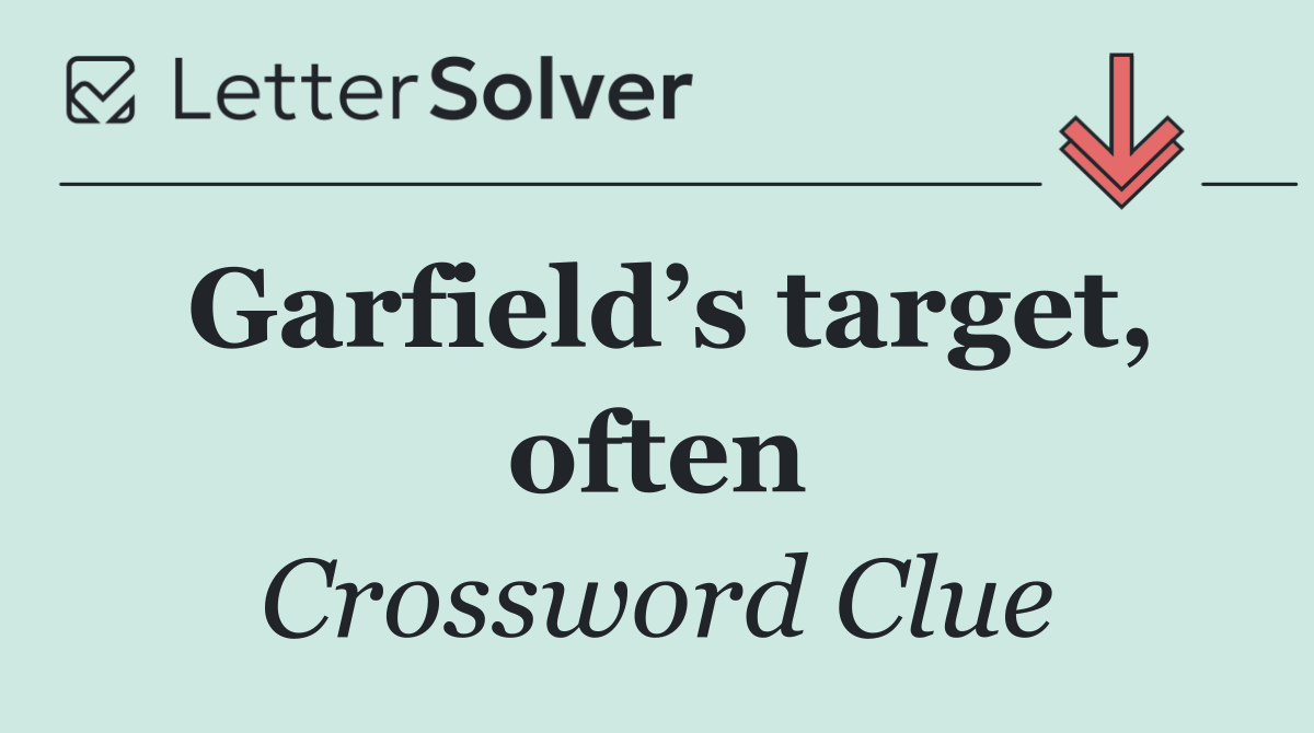 Garfield’s target, often