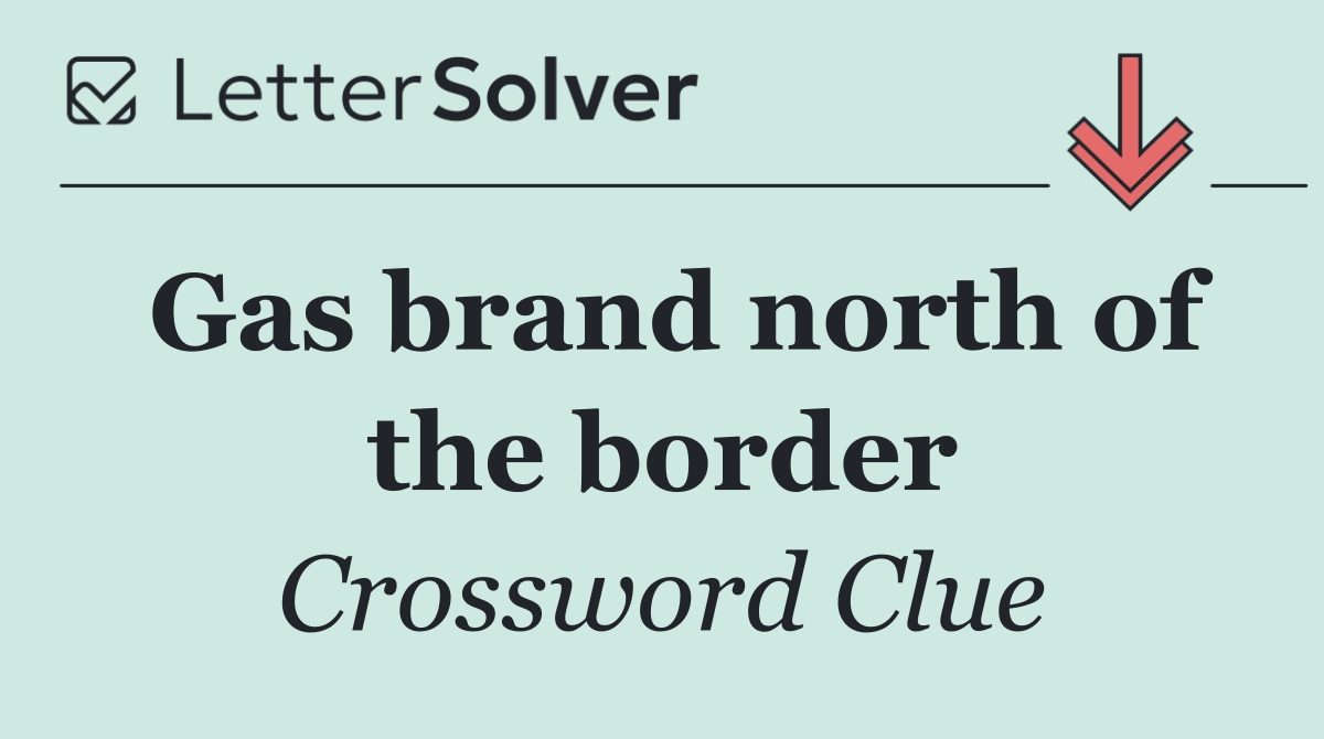 Gas brand north of the border