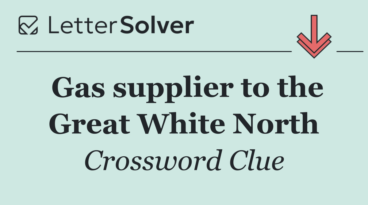 Gas supplier to the Great White North