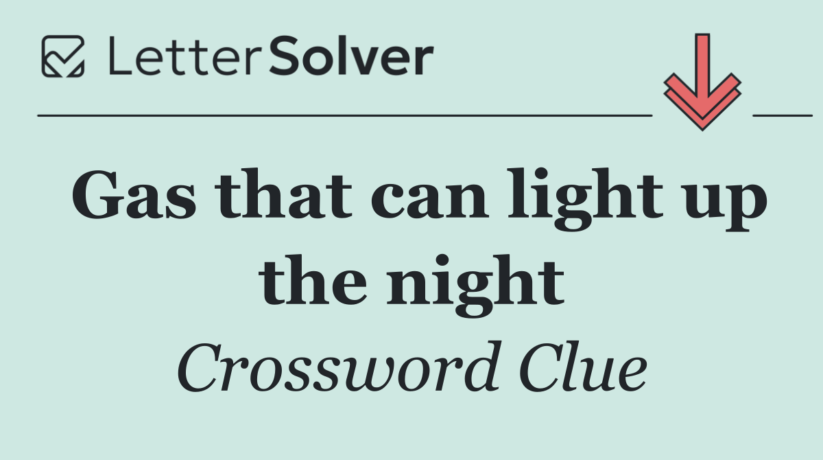 Gas that can light up the night