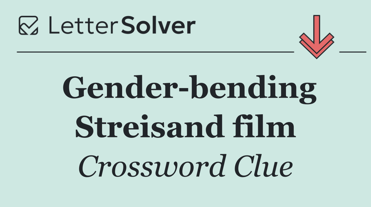 Gender bending Streisand film
