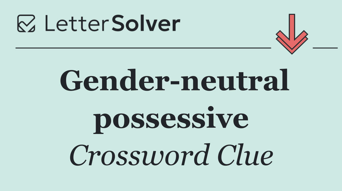Gender neutral possessive