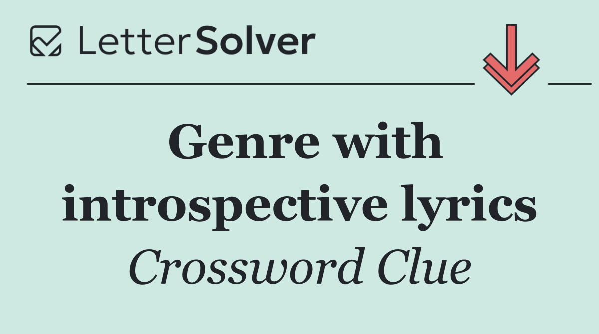 Genre with introspective lyrics