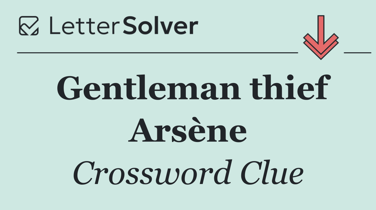 Gentleman thief Arsène