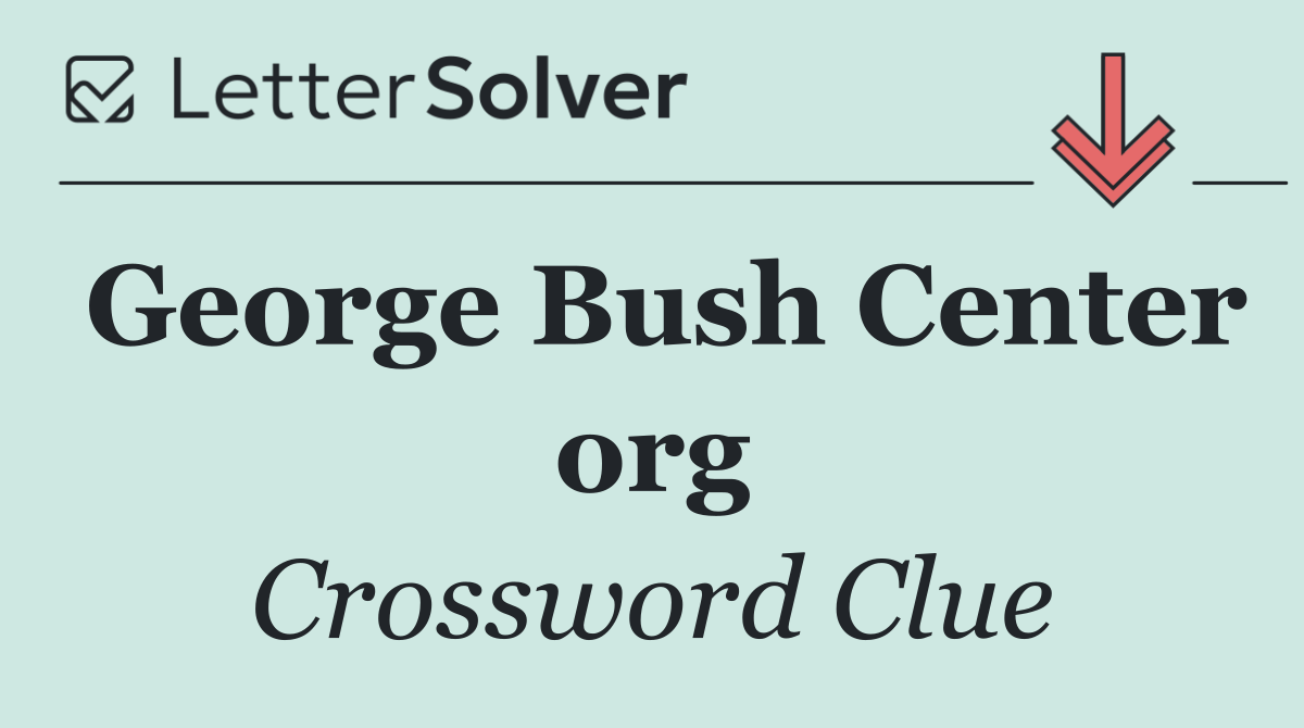 George Bush Center org