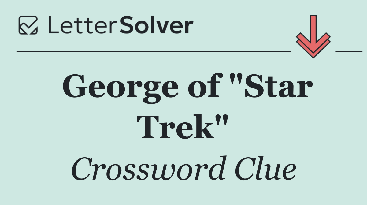 George of "Star Trek"