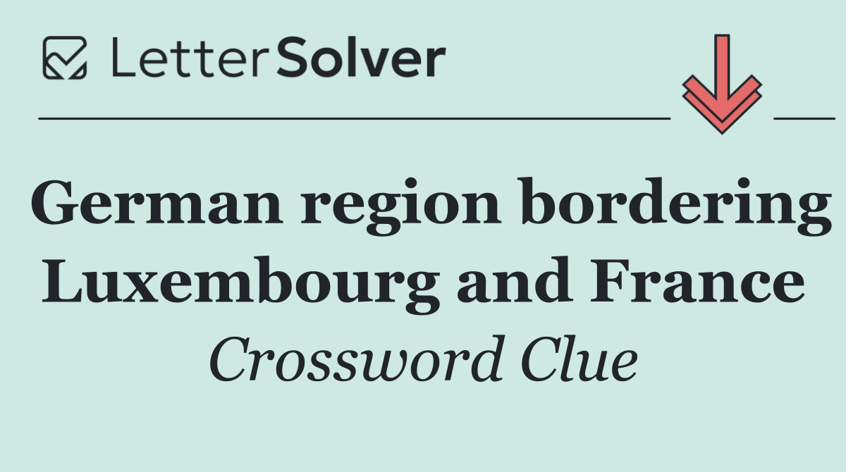 German region bordering Luxembourg and France