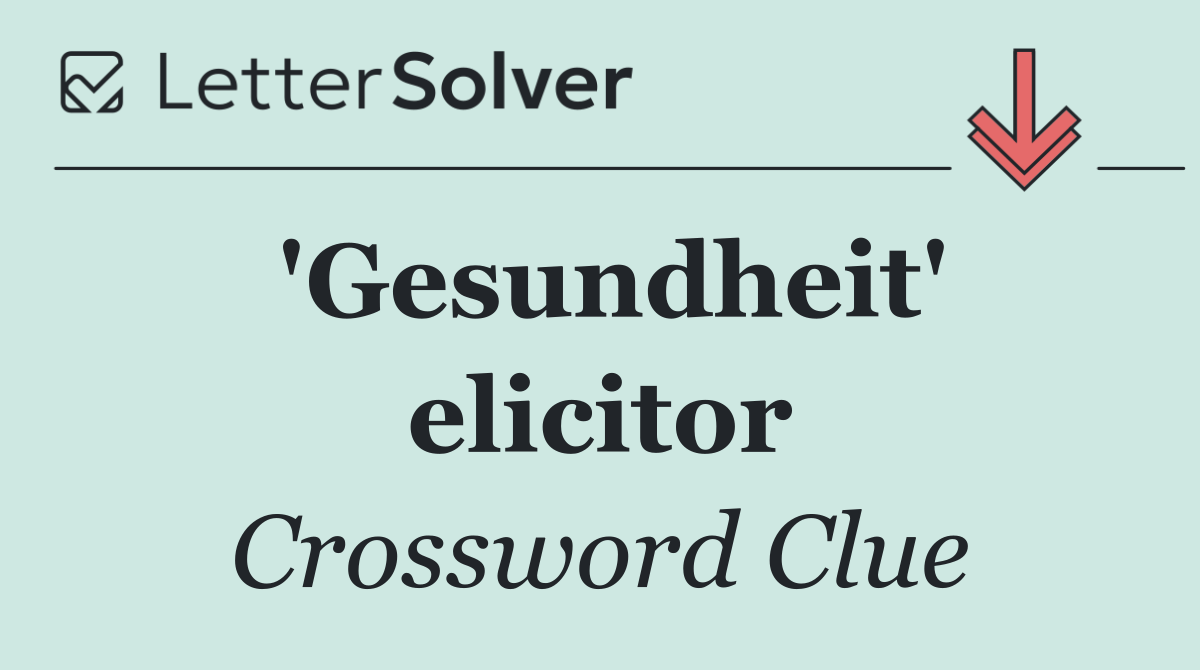 'Gesundheit' elicitor