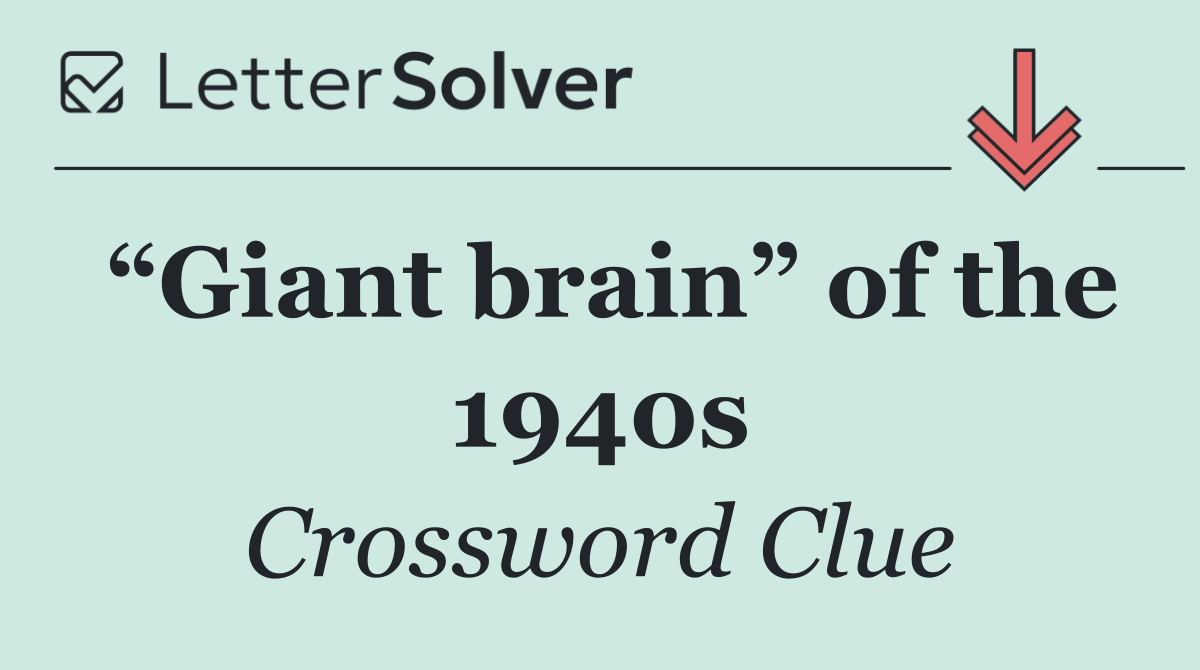 “Giant brain” of the 1940s