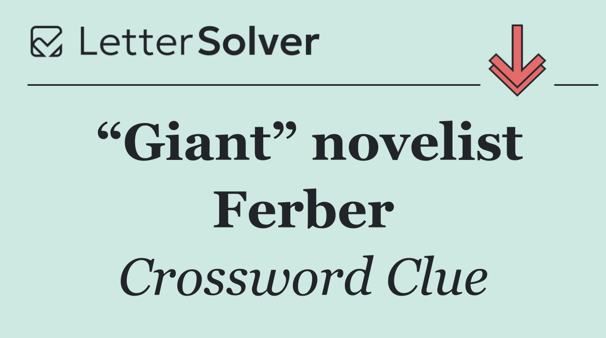 “Giant” novelist Ferber