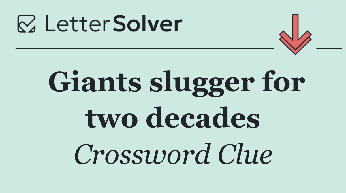 Giants slugger for two decades