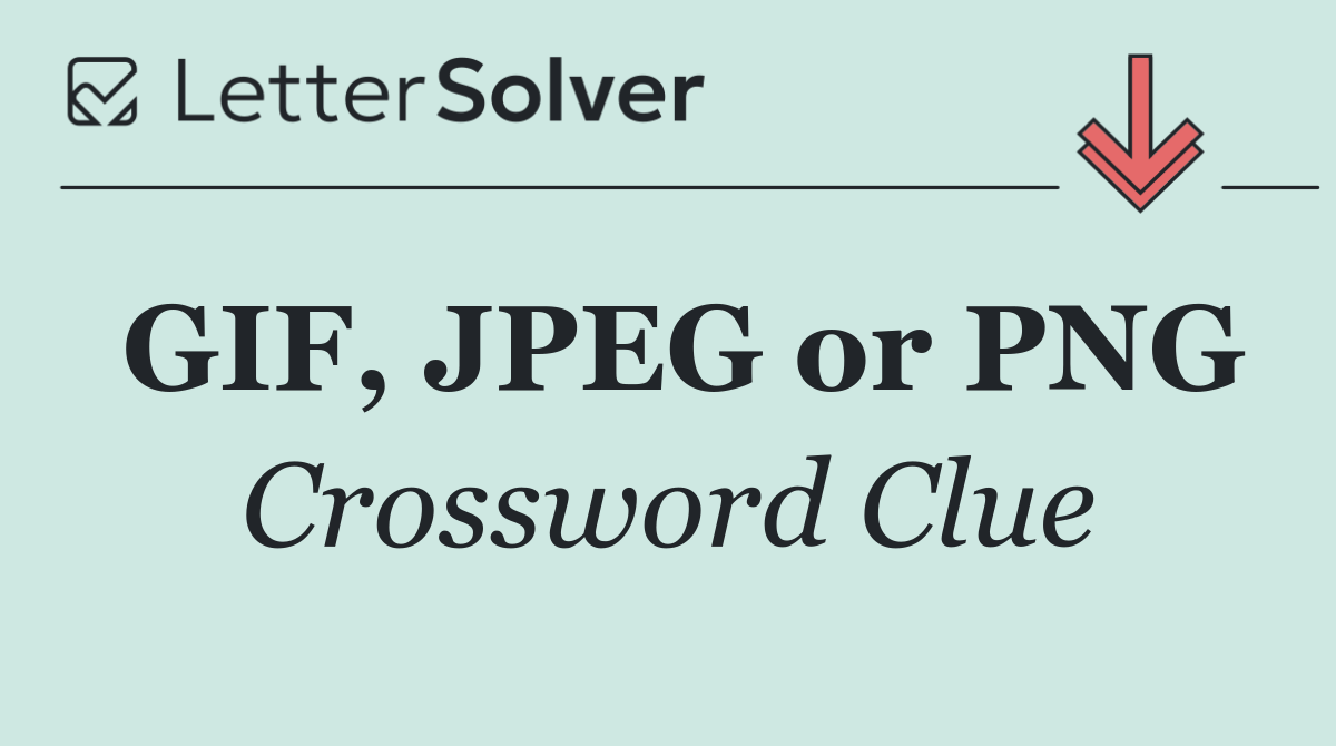 GIF, JPEG or PNG