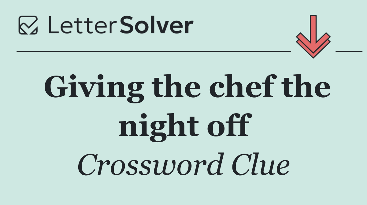 Giving the chef the night off