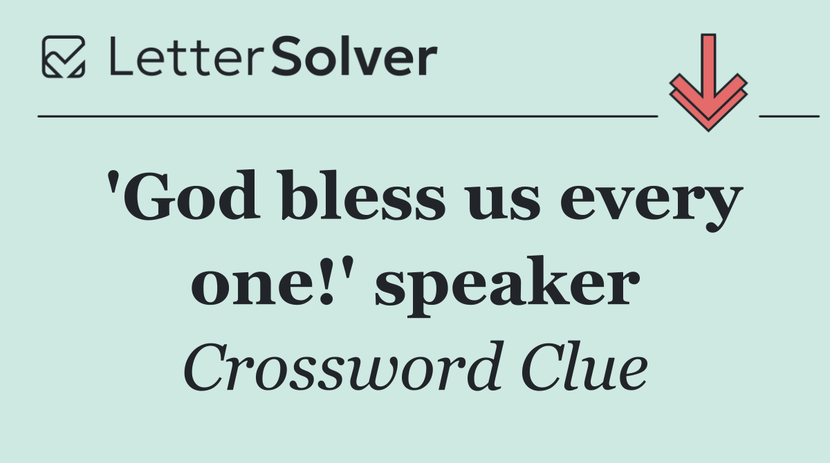 'God bless us every one!' speaker