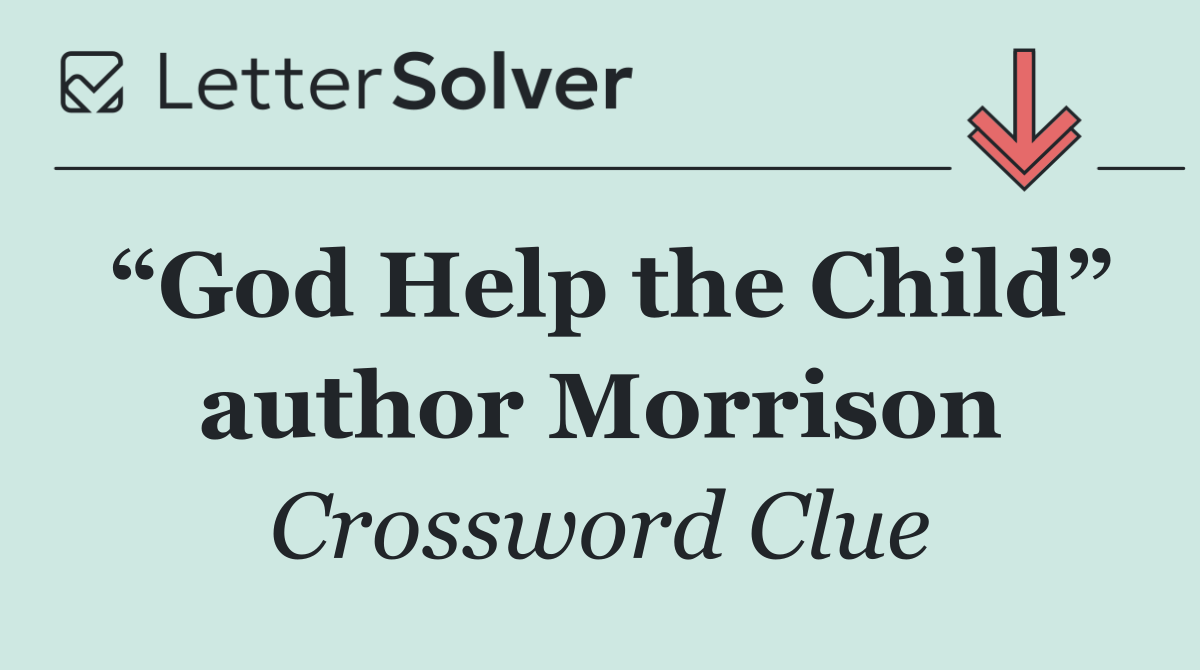 “God Help the Child” author Morrison
